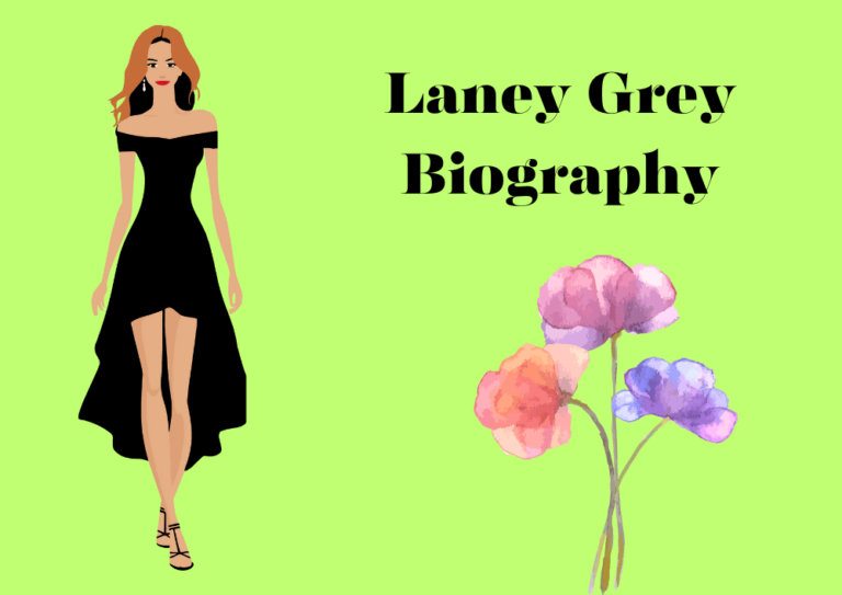 How Old Is Laney Grey? Wiki, Age, Net Worth, Career, Facts