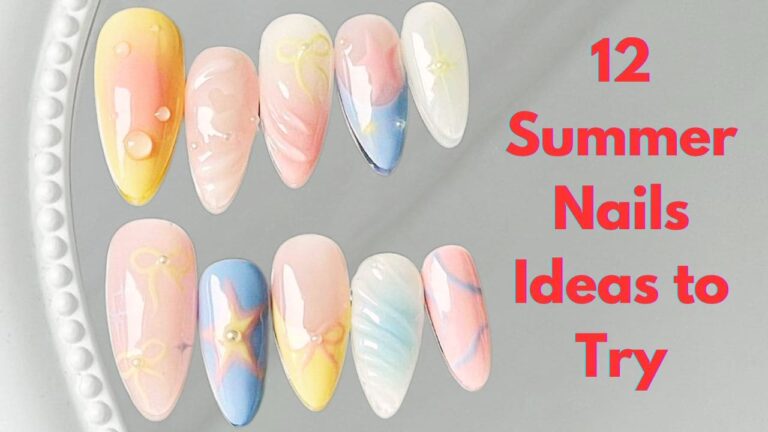 12 Summer Nails Ideas to Try Out in this vacation