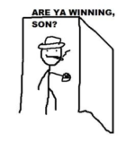 Are You Winning Son Meme Meaning And Origin Explained Pop Creep Are You Winning Son Meme Meaning And Origin Explained Pop Creep