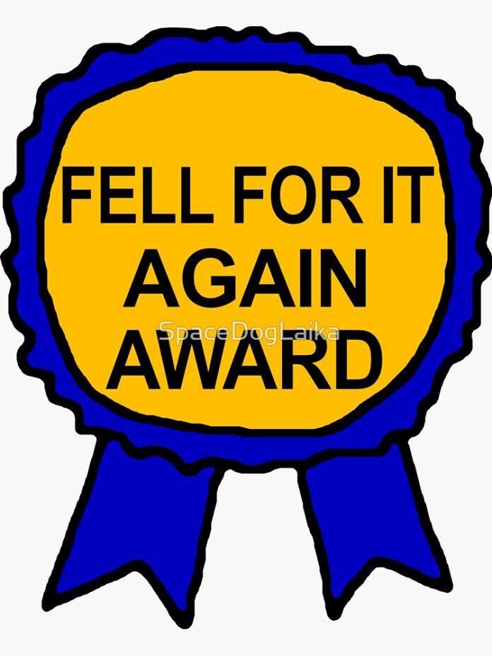 Fell For It Again Award Meme