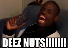 Deez Nuts Meme