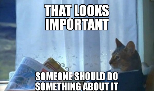 Someone Should Do It meme