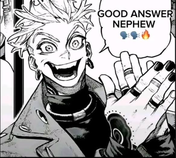 good answer nephew good answer nephew