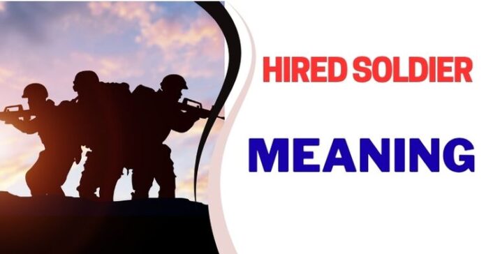 Hired Soldier in Slang