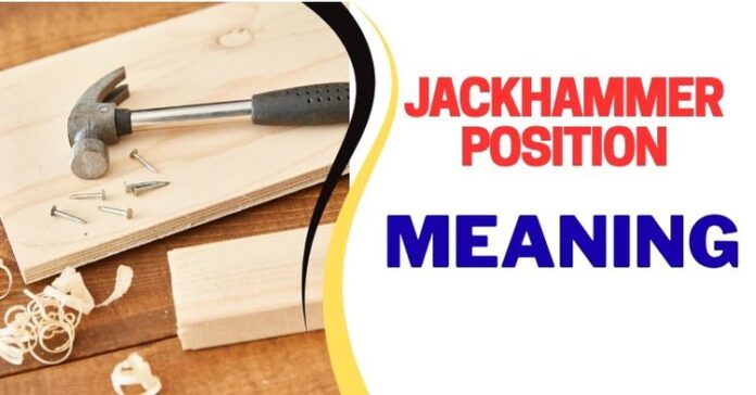 Jackhammer Position