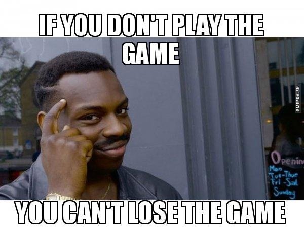 You Play Games, We Dont Play Games Meme Meaning and Origin You Play Games, We Dont Play Games Meme Meaning and Origin